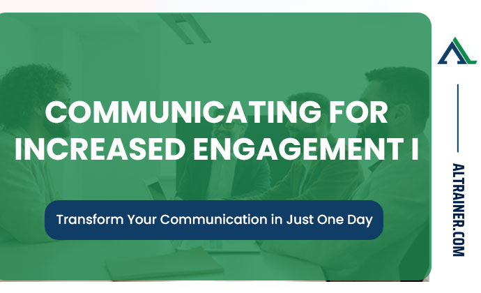 Communicating for Increased Engagement I