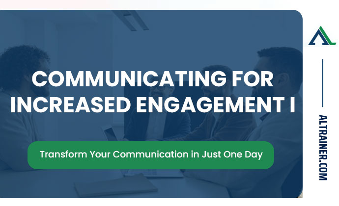 Communicating for Increased Engagement I
